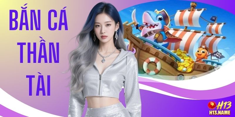 Trải Nghiệm Bắn Cá Thần Tài - Game Hay Tại Nhà Cái H13 4 Trải Nghiệm Bắn Cá Thần Tài - Game Hay Tại Nhà Cái H13